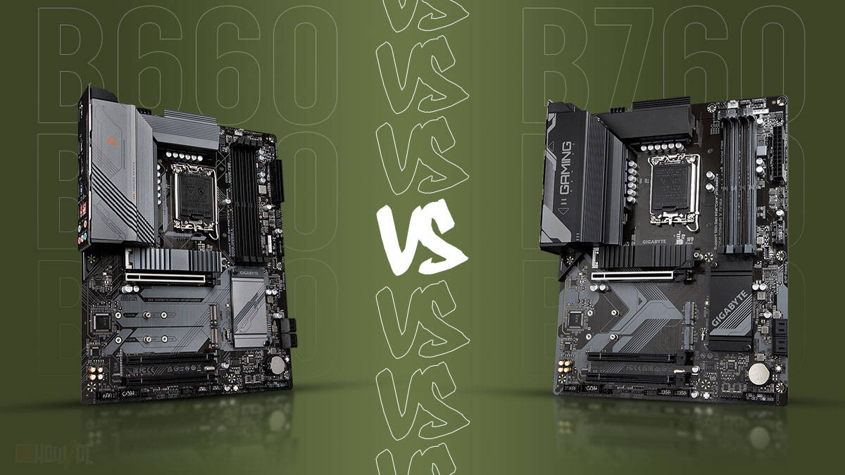 B660 vs B760 - Comparison Motherboards