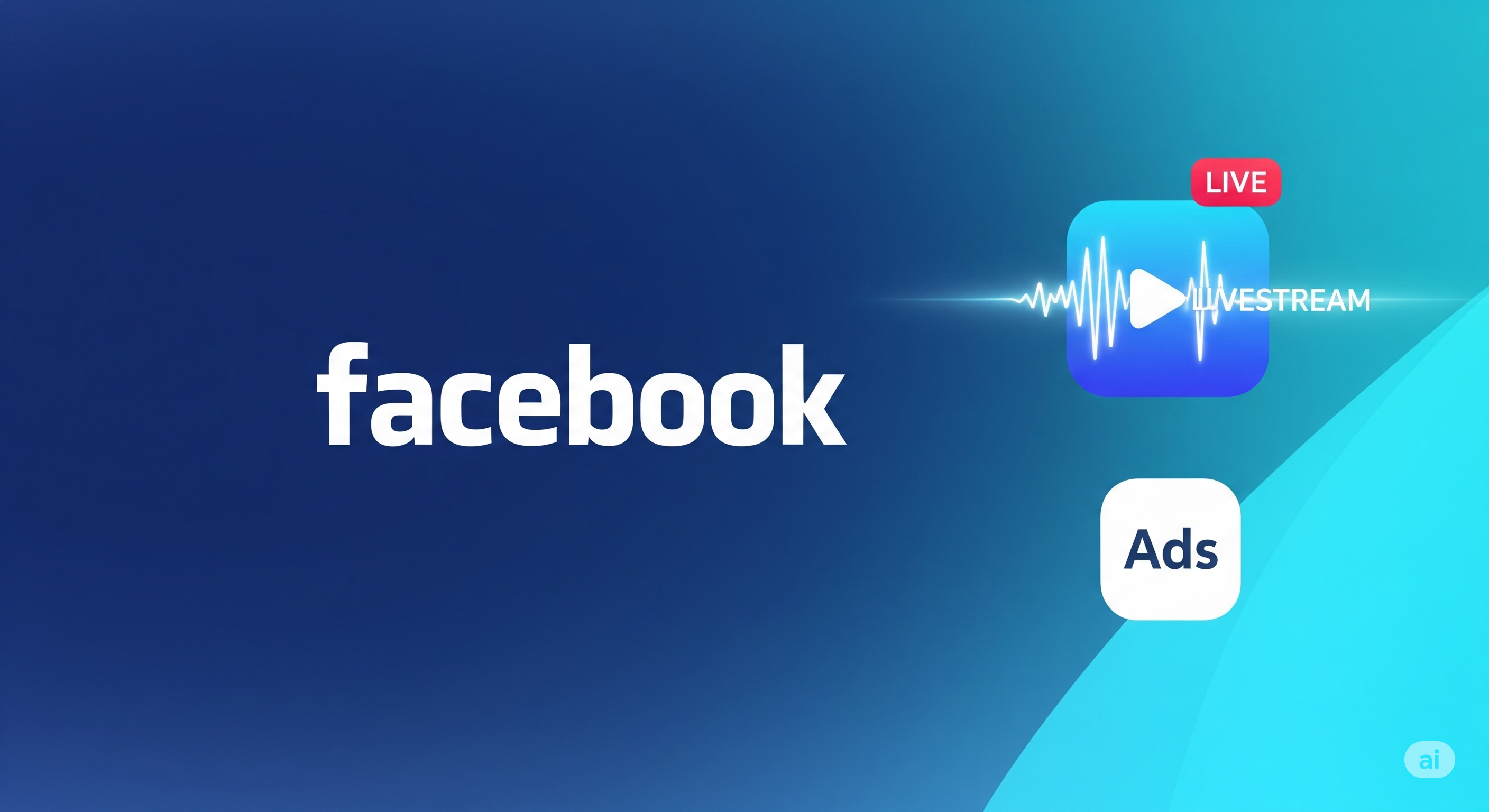 Dịch vụ mở tính năng quảng cáo live Facebook Page