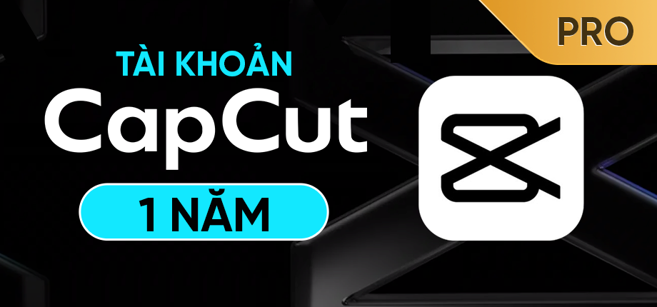Tài khoản Capcut Pro 1 năm chỉ từ 95k