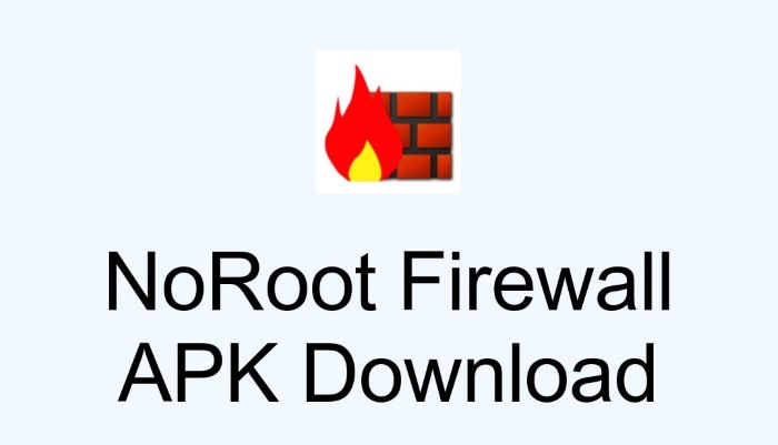Tải NoRoot Firewall - Download and Setup