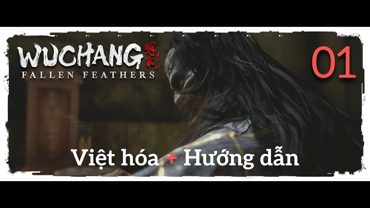 Wuchang fallen feathers việt hóa
